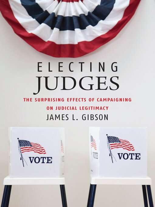 Title details for Electing Judges by James L. Gibson - Available